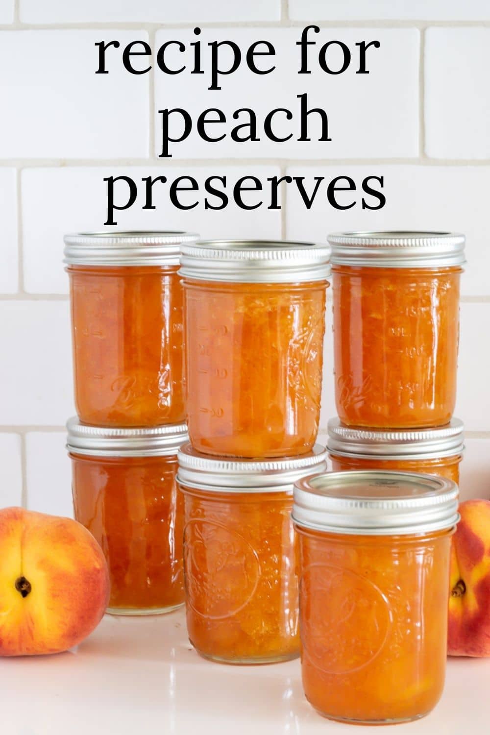 Peach Preserves · Nourish and Nestle