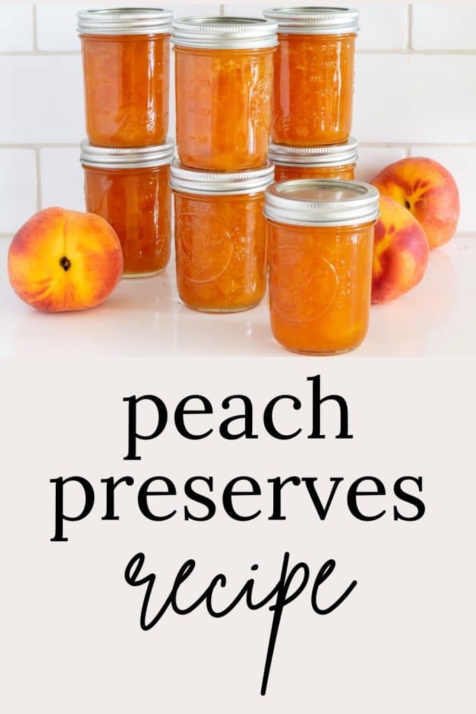 Jars of Peach Preserves with fresh peaches.