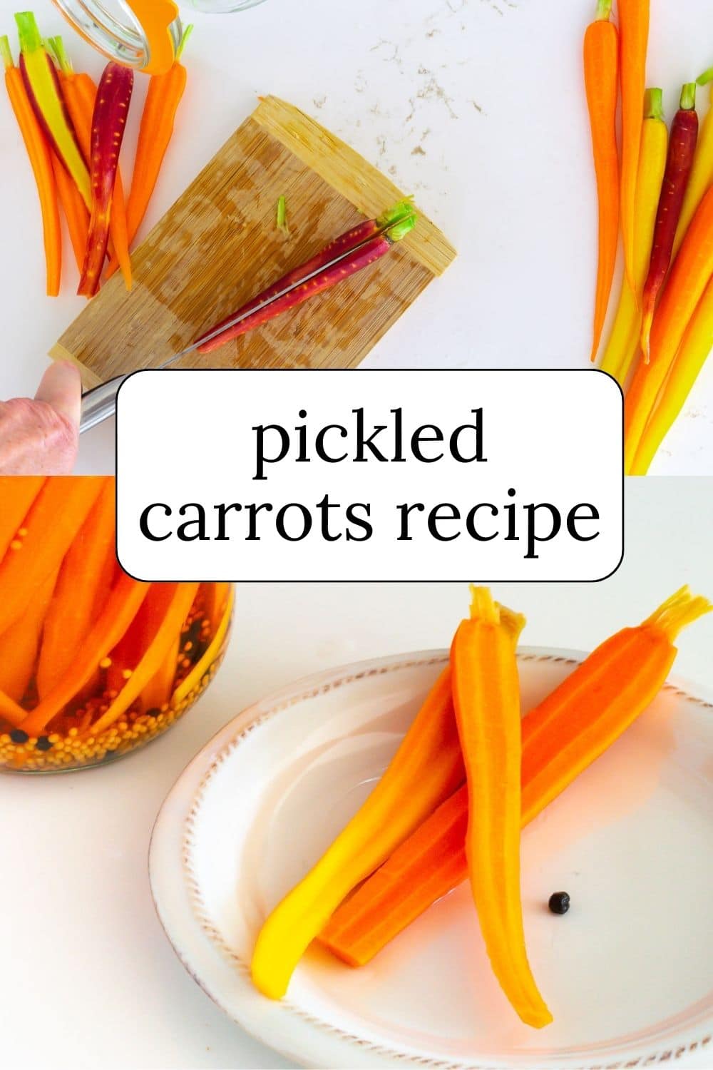 Pickled Carrots Recipe Quick or Canned · Nourish and Nestle