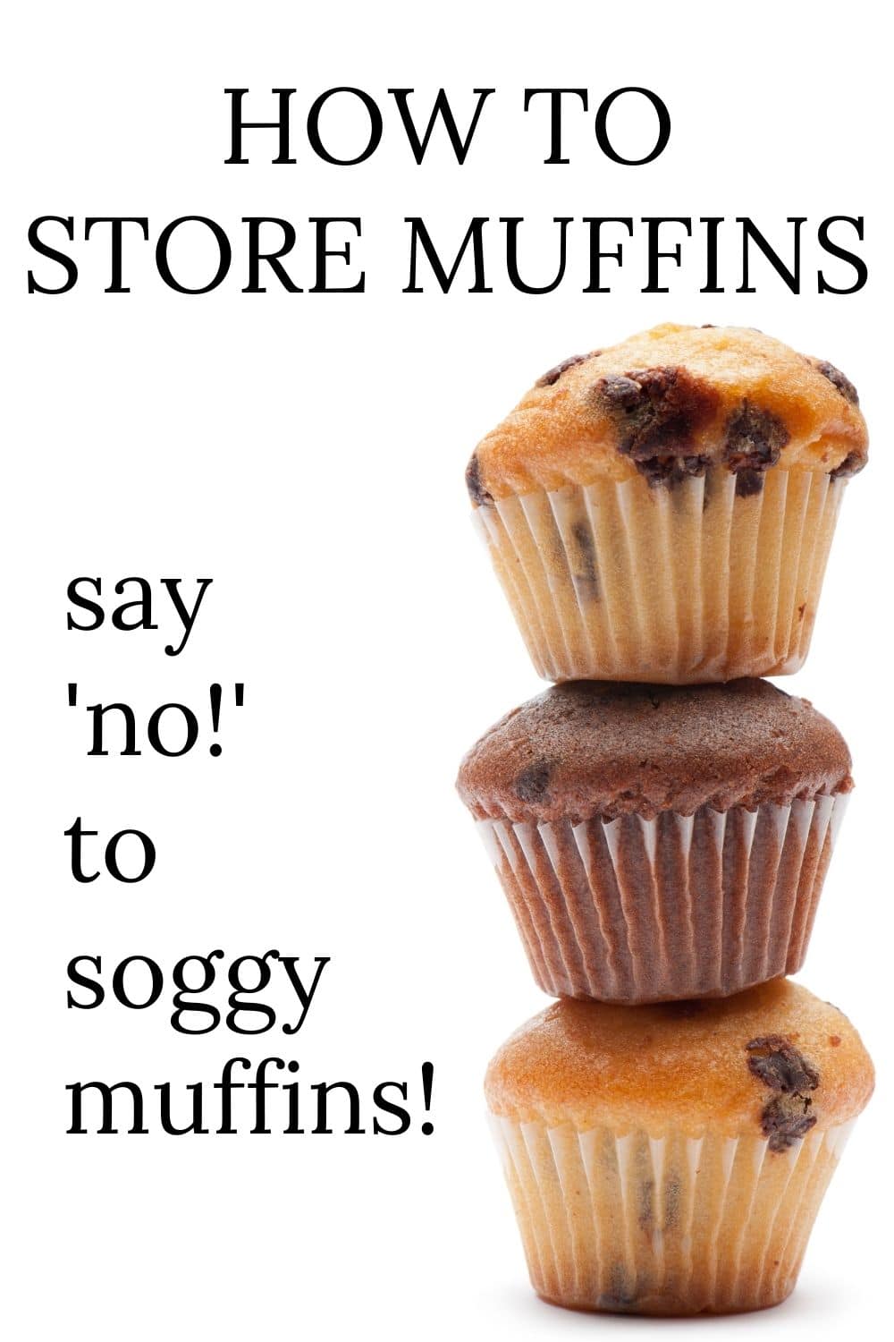 How to Store Muffins Say 'No' to Soggy Muffins! · Nourish and Nestle