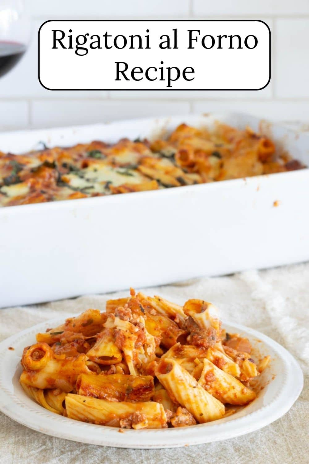 Rigatoni Al Forno (Baked Rigatoni) Recipe · Nourish And Nestle