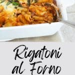 Rigatoni al Forno in a white casserole dish.
