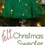 A green felt Sweater Christmas ornament.