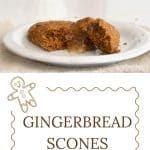 Gingerbread Scones on a plate with jelly.
