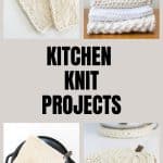 Trivets, dishcloths and potholders are kitchen knit projects.