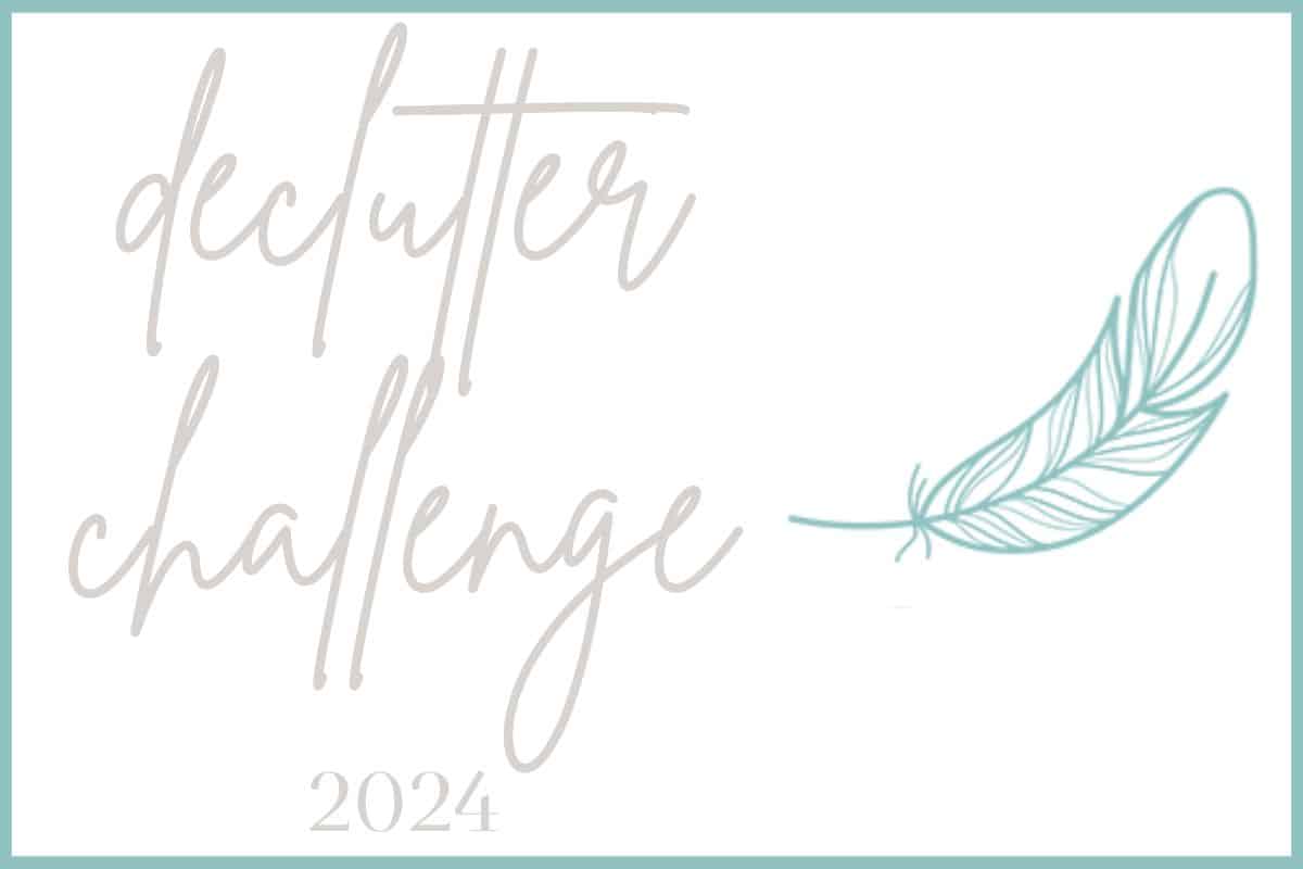 Declutter Challenge 2024 – 7 Weeks to a Clutter-Free Life