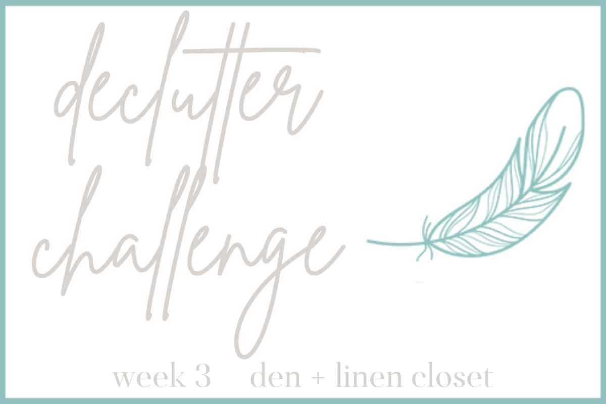 Declutter Your Home Checklist: Den & Linen Closet