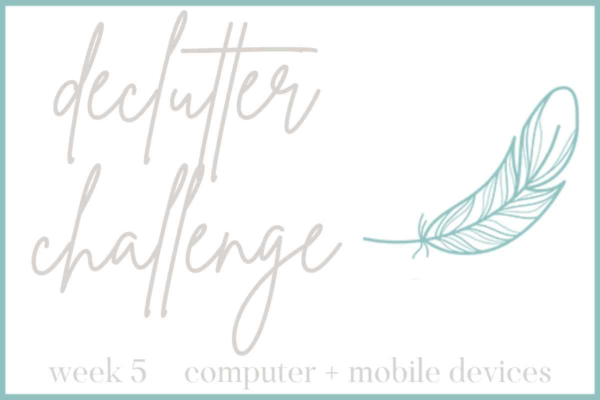 Digital Decluttering Checklist: PCs & mobile devices