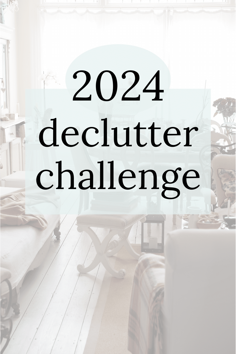 Declutter Challenge 2024 7 Weeks To A Clutter Free Life Nourish And   2024 Declutter Challenge 2 