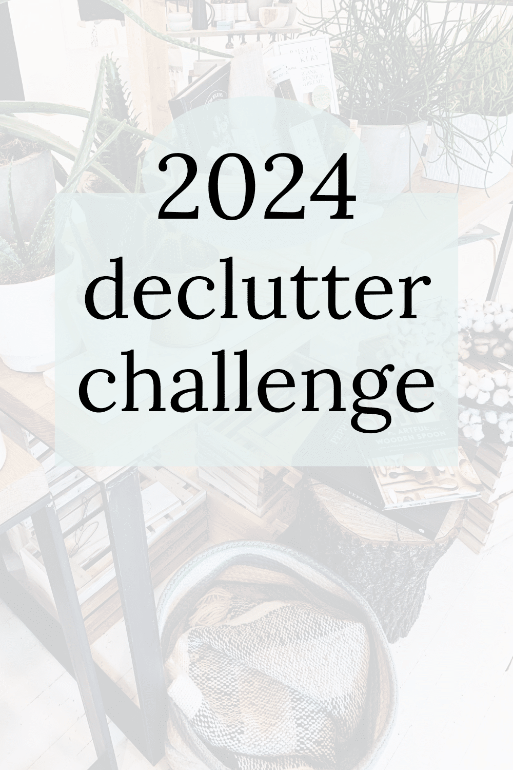 Declutter Challenge 2025 7 Weeks to a ClutterFree Life · Nourish and