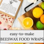 Beeswax Food Wraps.