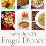 A variety of images of frugal dinner recipes.