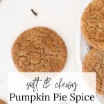 Pumpkin Pie Spice Cookies with whole spices.
