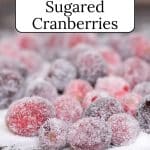 Sugared cranberries.