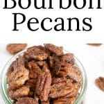 Bourbon pecans in a glass jar.