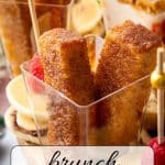 French toast sticks on a brunch charcuterie board.