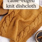 Cable-edged knit dishcloth.