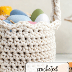 Crochet Easter Basket with colored eggs inside.